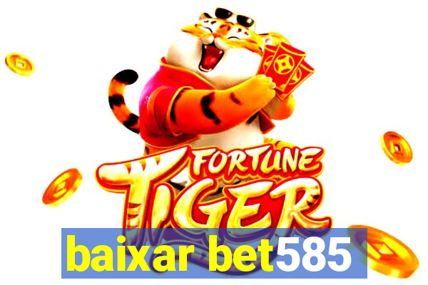 baixar bet585